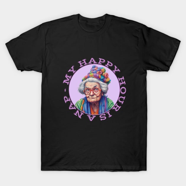 Grumpy Old Woman My Happy Hour Is A Nap T-Shirt by Funny Stuff Club
